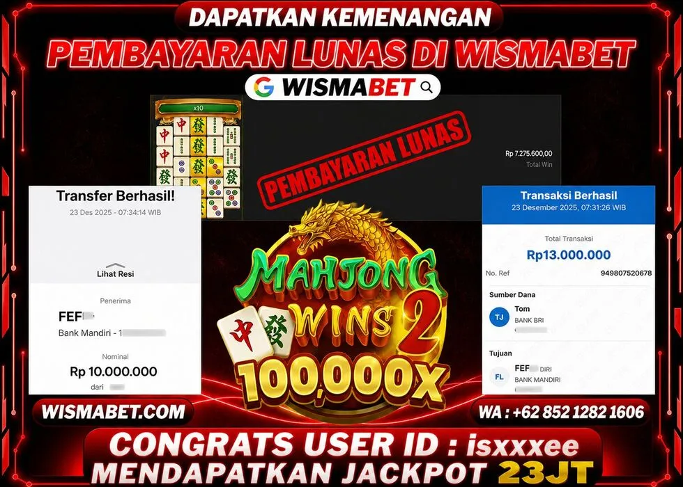 Wismabet - BUKTI KEMENANGAN Mahjong Wins 2 Rp23,000,000,- LUNAS